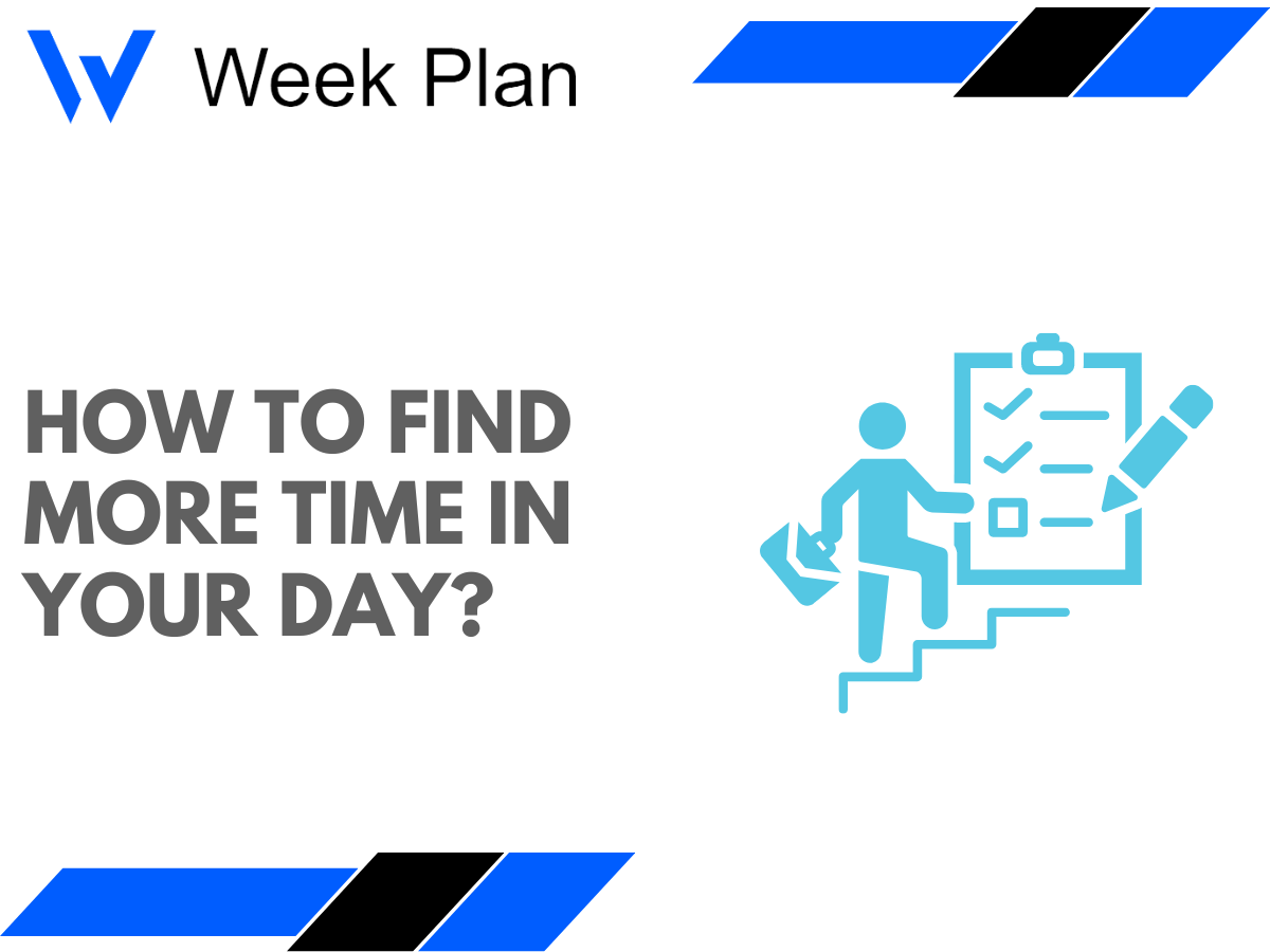 How to Find More Time in Your Day?